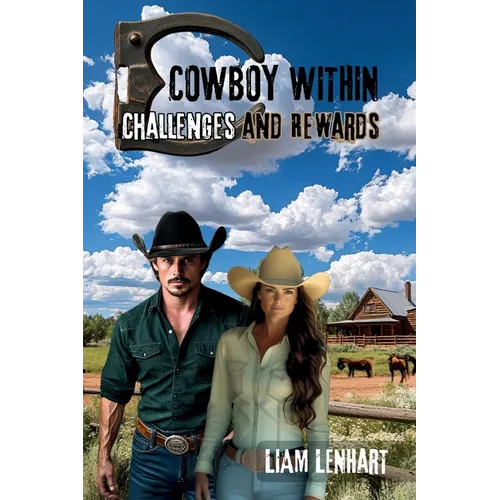 Cowboy Within: Challenges and Rewards