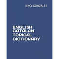English Catalan Topical Dictionary