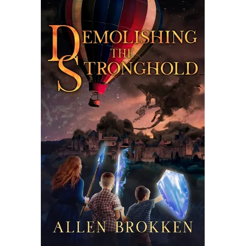 Demolishing the Stronghold: A Towers of Light Family Read Aloud