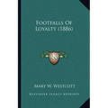 Footfalls Of Loyalty (1886)