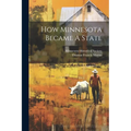 How Minnesota Became A State