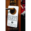 Bachelor Party Confidential: A Real-Life Peek Behind the Closed-Door Tradition