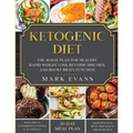 Ketogenic Diet: The 30-Day Plan for Healthy Rapid Weight loss, Reverse Diseases, and Boost Brain Function (Keto, Intermittent Fasting,