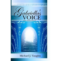Gabriella's Voice: The Screenplay