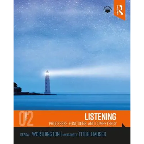 Listening: Processes, Functions, and Competency