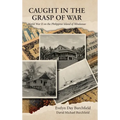 Caught in the Grasp of War: World War II on the Philippine Island of Mindanao
