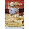 Pastry Making English / Portuguese: Pastelaria Inglês / Português