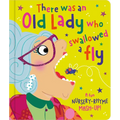 There Was an Old Lady Who Swallowed a Fly