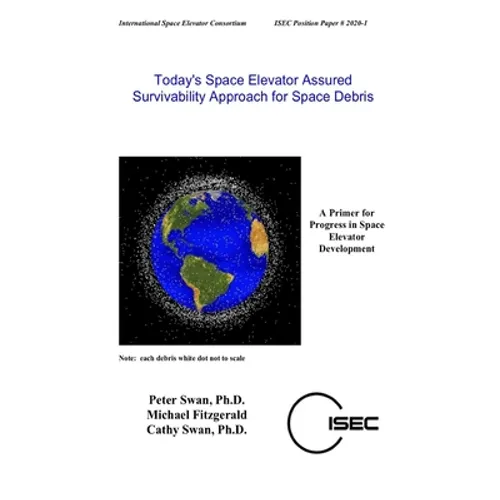 Today's Space Elevator Assured Survivability Approach for Space Debris