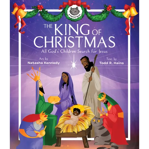 The King of Christmas: All God's Children Search for Jesus