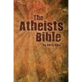 The Atheist's Bible