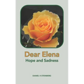 Dear Elena: Hope and Sadness