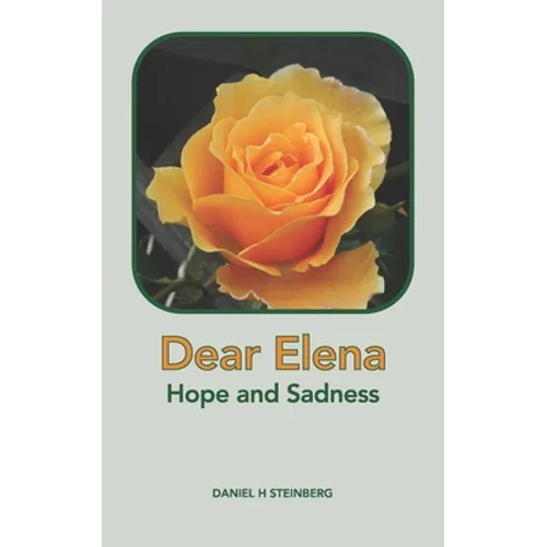 Dear Elena: Hope and Sadness