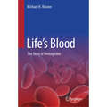 Life's Blood: The Story of Hemoglobin