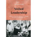 Veiled Leadership: Katharine Drexel, the Sisters of the Blessed Sacrament, and Race Relations