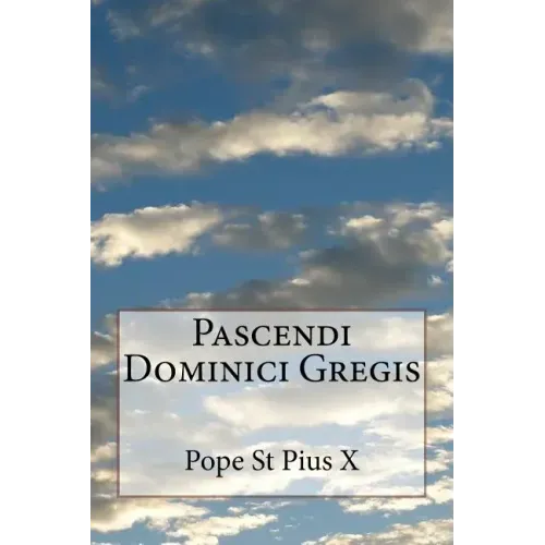 Pascendi Dominici Gregis