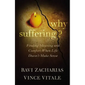 Why Suffering?: Finding Meaning and Comfort When Life Doesn't Make Sense