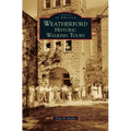 Weatherford: Historic Walking Tours