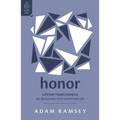 Honor: Loving Your Church by Building One Another Up
