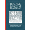 Reading for Faith and Learning: Essays on Scripture, Community, & Libraries in Honor of M. Patrick Graham