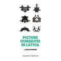 Picture Ourselves in Latvia