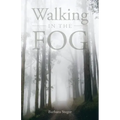 Walking in the FOG