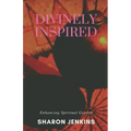 Divinely Inspired: Enhancing Spiritual Growth