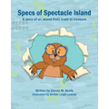 Specs of Spectacle Island: A story of an island from trash to treasure