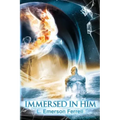 Immersed In Him (2016 Version)