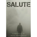 Salute: A Novella