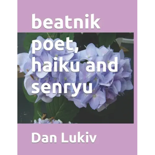 beatnik poet, haiku and senryu