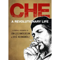 Che: A Revolutionary Life