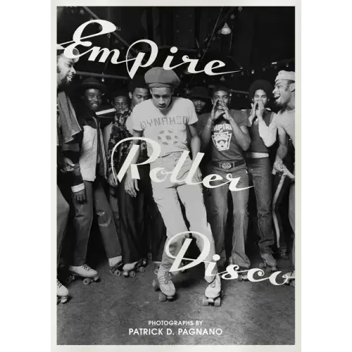 Empire Roller Disco: Photographs by Patrick D. Pagnano
