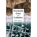 Northside Cries and Lullabies