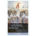 This Suffering Is My Joy: The Underground Church in Eighteenth-Century China