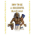 How to Be a Successful Black Man