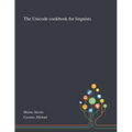 The Unicode Cookbook for Linguists