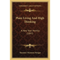 Plain Living And High Thinking: A New Year Homily (1897)
