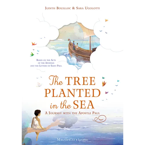 The Tree Planted in the Sea: A Journey with the Apostle Paul