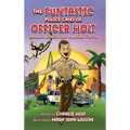 The Funtastic Police Cases of Officer Holt: Banana Rascal and the Kids Patrol