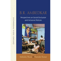 B.R Ambedkar: Perspectives on Social Exclusion and Inclusive Policies