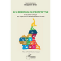 Le Cameroun en prospective: Evaluation critique des Objectifs du développement durable