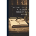 The Practice of Christian Perfection: 2