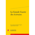 La Grande Guerre Des Ecrivains: Etudes