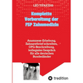Komplette Vorbereitung der FSP Zahnmedizin: Anamnese, Zahnarztbrief, OPG für alle deutschen Bundesländer