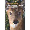 L'incredibile storia di Vera Spark