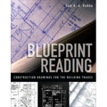 Blueprint Reading: Construction Drawings for the Building Trades