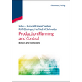Production Planning and Control: Basics and Concepts