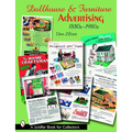 Dollhouse and Furniture Advertising: 1880s-1980s