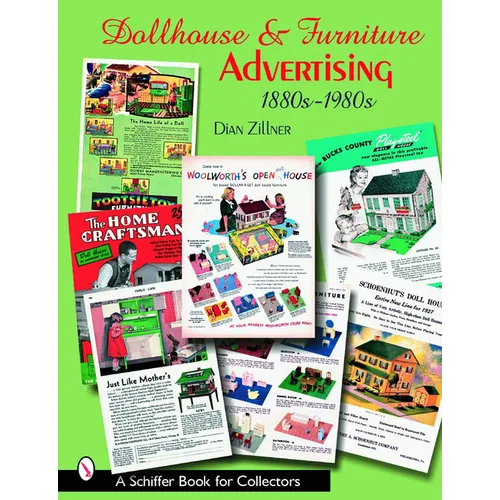 Dollhouse and Furniture Advertising: 1880s-1980s